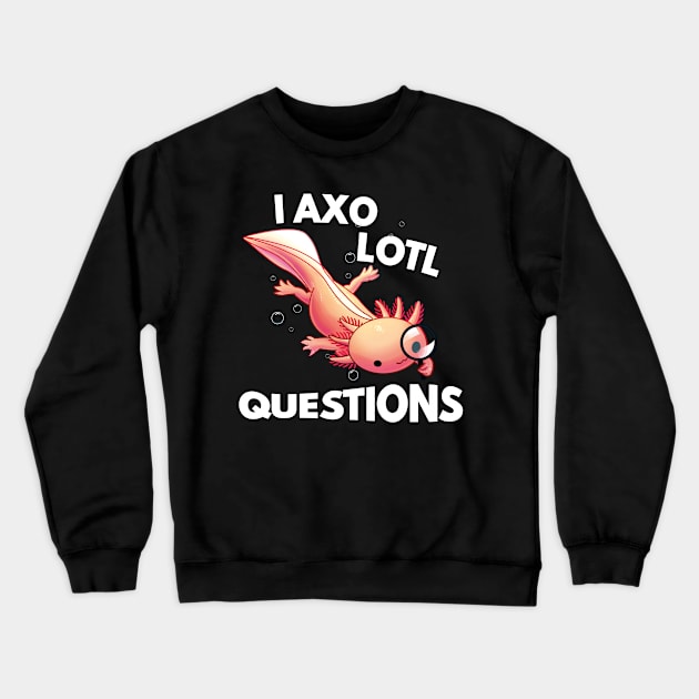 I axolotl questions Crewneck Sweatshirt by Ryuvhiel